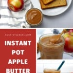 Pinterest image with words "instant pot apple butter" and three different angles of a jar of instant pot apple butter