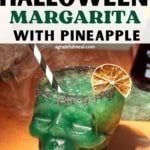 Pinterest image that says "beetlejuice Halloween Margarita with Pineapple" and photo of cocktail.
