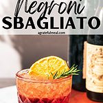 Pinterest image that says "3 ingredient Negroni Sbagliato".
