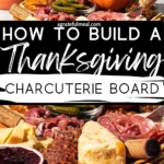 Pinterest image of the board with the words "how to make a Thanksgiving Charcuterie board".