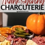 Pinterest image of board with the words "Easy Thanksgiving Charcuterie".
