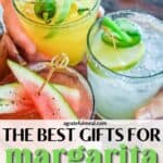 Pinterest image of a margarita with the words "The Best Gifts for Margarita Lovers" as text overlay.