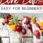 Pinterest image with the words "Charcuterie Cone Cups, Easy for Beginners" in text overlay.