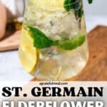 Pinterest image with the words "St. Germain Elderflower Spritz" in text overlay.