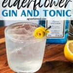 Pinterest image of cocktail with the words "Lemon Elderflower Gin and Tonic" in text overlay.