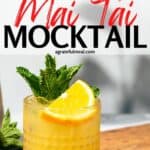 Pinterest image of the cocktail with the words "Easy Mai Tai Mocktail" in text overlay.