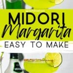 Pinterest image of the cocktail with the words "Midori Margarita - easy to make" in text overlay.