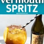 Pinterest image of the cocktail with the words "Easy Sweet Vermouth Spritz" in text overlay.
