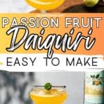 Pinterest image of the cocktail with the words "Passion Fruit Daiquiri Easy to Make" in text overlay.