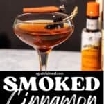 Pinterest image of the cocktail with the words "Smoked Cinnamon Manhattan" in text overlay.