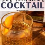 Pinterest image of the cocktail with the words "Aged Tequila Old Fashioned Cocktail" in text overlay.
