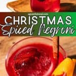 Pinterest image of the cocktail with the words "Christmas Spiced Negroni" in text overlay.