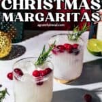 Pinterest image of the cocktails with the words "White Christmas Margaritas" in text overlay.