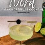 Pinterest image of the cocktail with the words "The Last Word Easy Chartreuse Cocktail" in text overlay.
