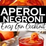 Pinterest image of the cocktail with the words "Aperol Negroni easy gin cocktail" in text overlay.