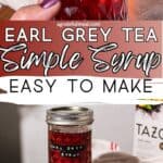 Pinterest image of the simple syrup with the words "Earl Grey Tea Simple Syrup Easy to Make" in text overlay.