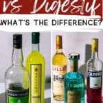 Pinterest image of various liqueur bottles with the words "Aperitifs vs Digestifs What's the difference" in text overlay.