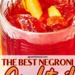 Pinterest image of the cocktail with the words "The Best Negroni Cocktail" in text overlay.