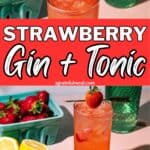 Pinterest image of the cocktail with the words "strawberry gin and tonic" in text overlay.