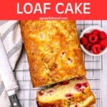 Pinterest image of the cake with the words "White Chocolate Raspberry Loaf Cake" in text overlay.