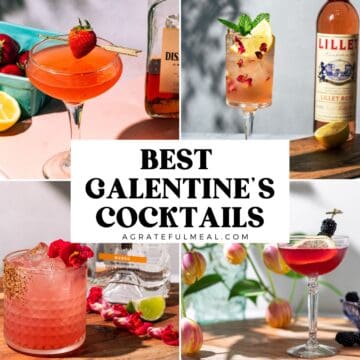 Image collage of 4 different cocktails with the words "Best Galentine's Day Cocktails" in text overlay.